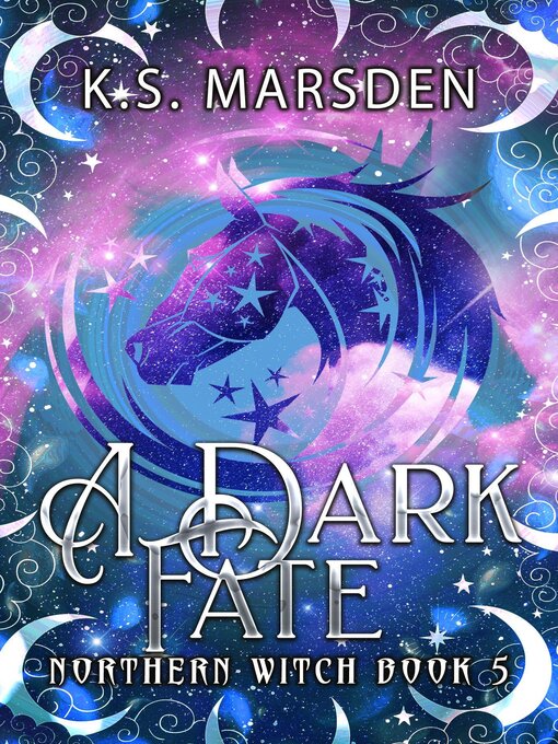 Title details for A Dark Fate (Northern Witch #5) by K.S. Marsden - Available